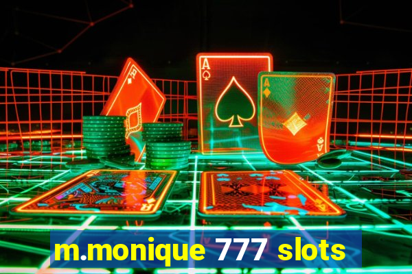 m.monique 777 slots